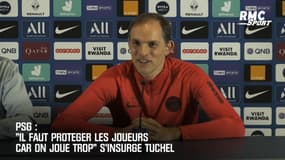 PSG: "Il faut protéger les joueurs, on joue trop" s'insurge Tuchel