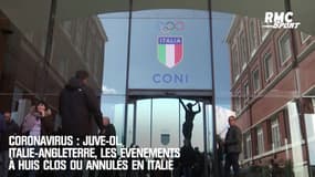 Coronavirus : Juve-OL, Italie-Angleterre, les événements à huis clos ou annulés en Italie