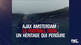 Ajax Amsterdam : Le football total, un héritage qui perdure