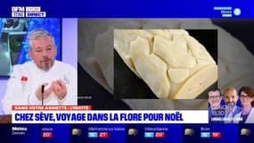 Dans votre assiette du jeudi 20 octobre 2022 - Chez Sève, voyage dans la flore pour Noël