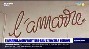 Toulon: le tiers-lieu citoyen "l'amarre" a ouvert ses portes