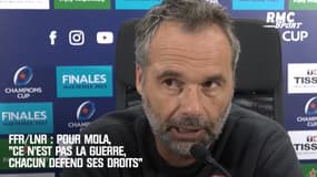 FFR/LNR : Pour Mola, "ce n'est pas la guerre, chacun défend ses droits"