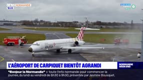 Caen: l'aéroport de Carpiquet va s'agrandir