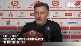 Lille – Metz : "C’est une contre-performance", se désole Galtier