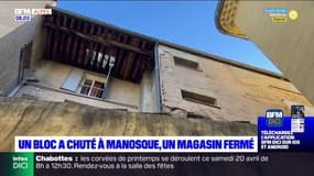 Manosque: un magasin fermé après la chute d'un bloc de la façade