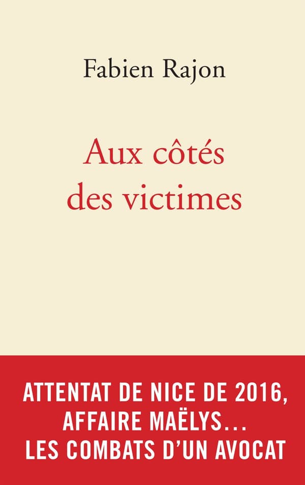 Aux côtés des victimes, de Me Fabien Rajon (éditions Archipel)