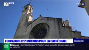 Forcalquier: deux millions d'euros investis pour rénover la cathédrale