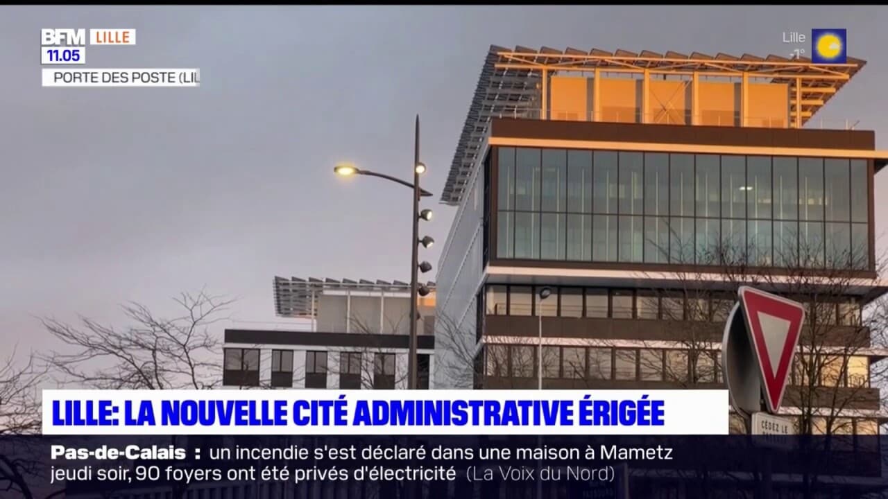 Lille la nouvelle cité administrative inaugurée