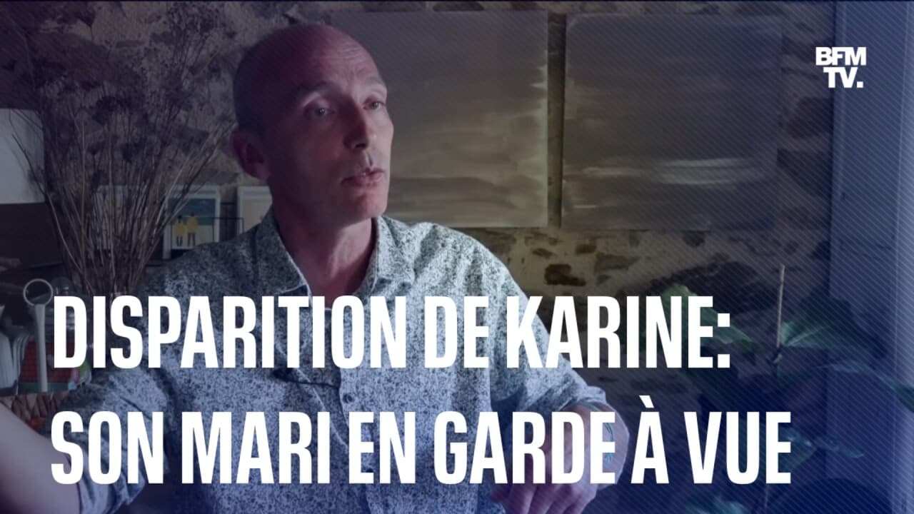 Disparition de Karine: son mari en garde à vue