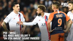 PSG - MHSC : Ses rixes avec Delort ? "On s'en amuse sur les réseaux sociaux" sourit Paredes
