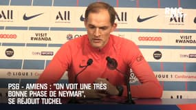 PSG - Amiens : "On voit une très bonne phase de Neymar", se réjouit Tuchel