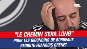 Bordeaux : "Le chemin sera long" redoute François Grenet