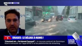 Arnaud Robinet, maire de Reims: "Deux mois de pluie sont tombés en quelques minutes"