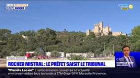 Rocher Mistral: le préfet des Bouches-du-Rhône saisit le tribunal