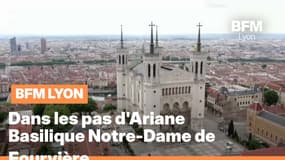 Dans les pas d'Ariane : La Basilique Notre-Dame de Fourvière