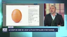 L'édito: Le coup de com' de l'œuf le plus populaire d'Instagram - 09/02