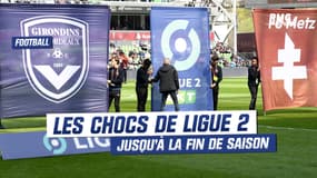 Ligue 2 : les chocs avant la fin de saison