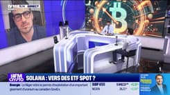 BFM Crypto, les Pros : Solana, vers des ETF Spot ? - 05/07