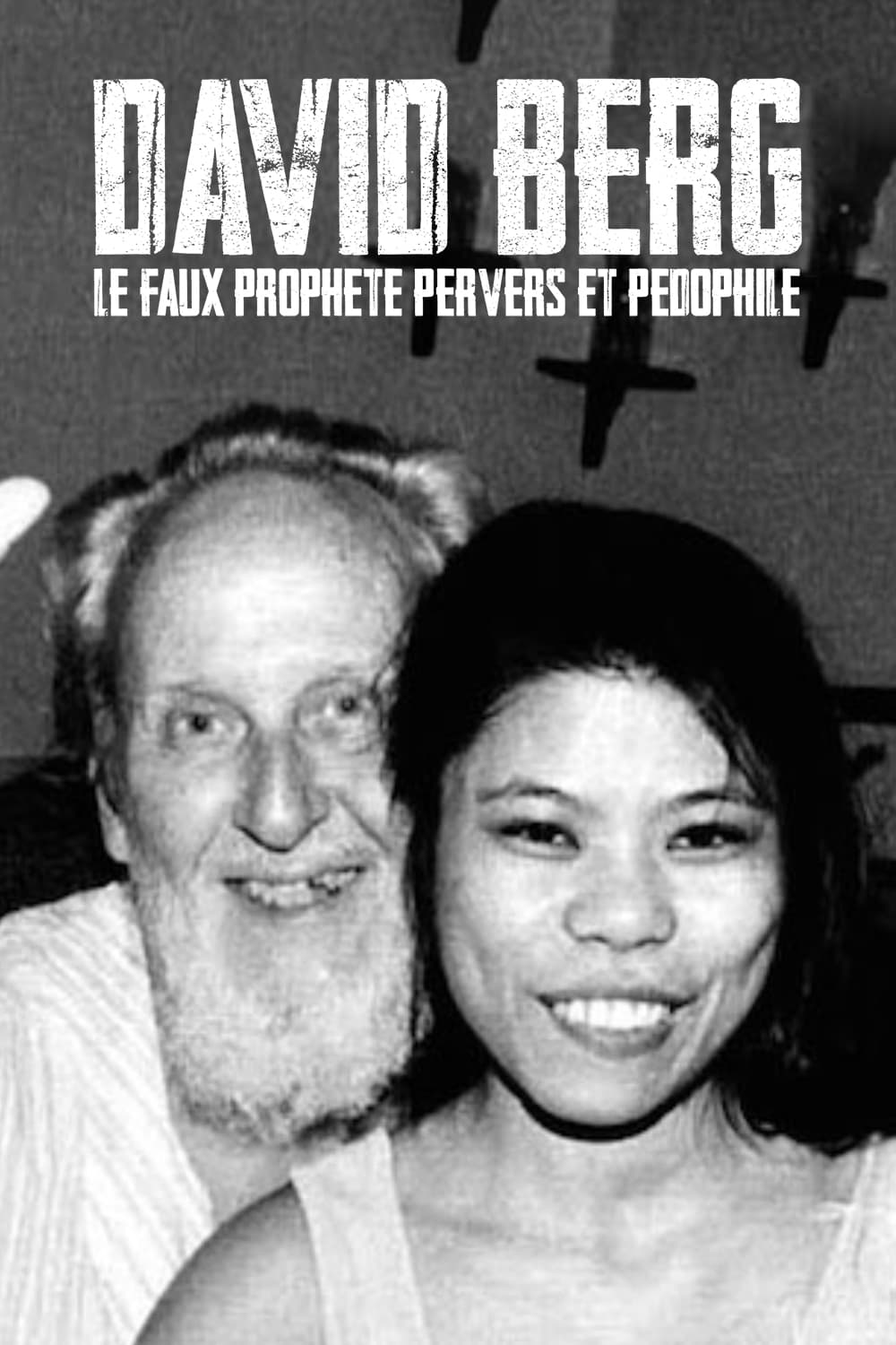 David Berg: Le faux prophète pervers et pédophile