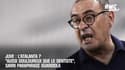 Juve : L'Atalanta ? "Aussi douloureux que le dentiste", Sarri paraphrase Guardiola