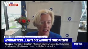 Emer Cooke, directrice de l'Agence européenne des médicaments: "La balance bénéfice/risque reste positive"