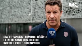 Stade Français : Lombard détaille l'état de santé de ses joueurs infectés par le coronavirus