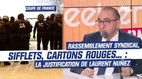 Rassemblement syndical interdit, sifflets, cartons rouges...: la justification de Laurent Nuñez dans la Matinale week-end de RMC