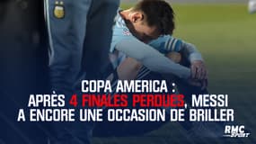 Copa America : Après 4 finales perdues, Messi a encore une occasion de briller