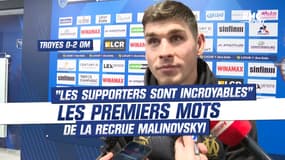 Troyes 0-2 OM : "Les supporters sont incroyables", les premiers mots de Malinovskyi