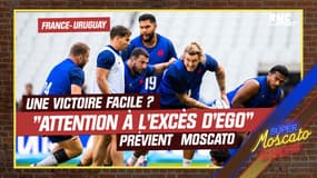 France - Uruguay : "Attention à l'excès d'individualisme" prévient Moscato 