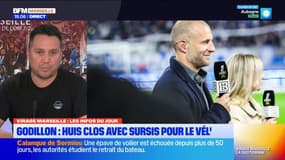Virage Marseille du jeudi 28 novembre - Godillon : huis clos avec sursis pour le Vél'