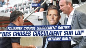 Nice : Fournier charge lourdement Galtier... "Beaucoup de choses circulaient sur lui" depuis des mois assure Riolo 