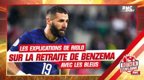 Equipe de France : Les explications de Riolo sur la retraite internationale de Benzema