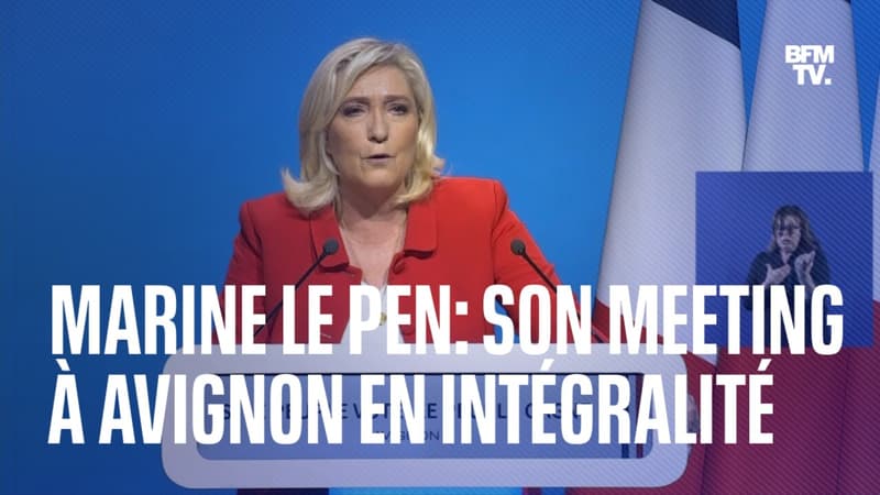 Le meeting de Marine Le Pen à Avignon en intégralité