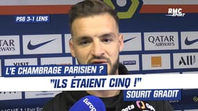 PSG 3-1 Lens : "Le chambrage parisien (on les a chicoté) ? Ils étaient cinq ..." se moque Gradit