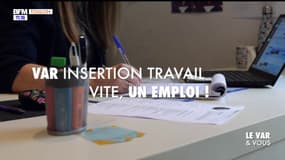 Le Var & Vous : l'insertion à l'emploi