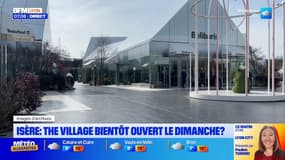 Isère: The Village ouvert le dimanche? 