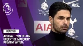 Arsenal : "Un besoin urgent de marquer, c'est tout" prévient Arteta