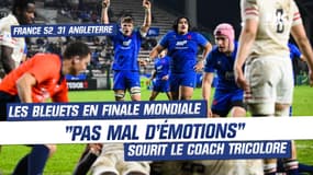 France 52-31 Angleterre : "On a véhiculé pas mal d'émotions" sourit le coach des U20 quailifiés en finale mondiale