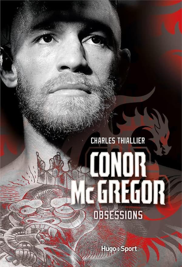 Obsessions, la biographie de Conor McGregor par Charles Thiallier (éditions Hugo Sport)