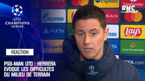 PSG-Man Utd : Herrera évoque les difficultés du milieu de terrain