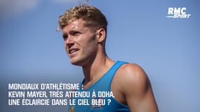 Mondiaux d'Athlétisme : Kevin Mayer (décathlon), très attendu à Doha, une éclaircie dans le ciel bleu ?