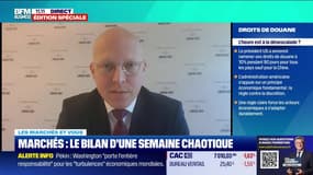 Les marchés et vous : Marchés, le bilan d'une semaine chaotique - 11/04