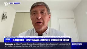 Canicule: "Ça va être compliqué pour nos employés et pour la fréquentation", estime Alain Fontaine (président de l’association des Maîtres Restaurateurs et gérant du "Mesturet" à Paris)