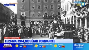 "Le café de l'info": le 26 mai 1944, Nice était bombardée