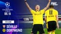 Résumé : Séville 2-3 Dortmund - Ligue des champions 8e de finale aller