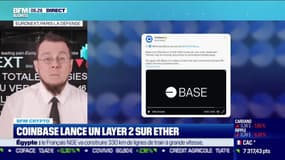 BFM Crypto: Coinbase lance un layer 2 sur Ether - 24/02