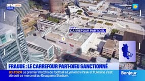 Fraude: le Carrefour de la Part-Dieu à Lyon sanctionné