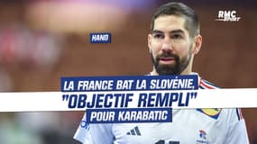 Mondial handball : La France bat la Slovénie, "objectif rempli" pour N. Karabatic