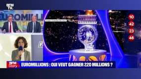 Story 4 : Euromillions, qui veut gagner 220 millions ? - 12/10